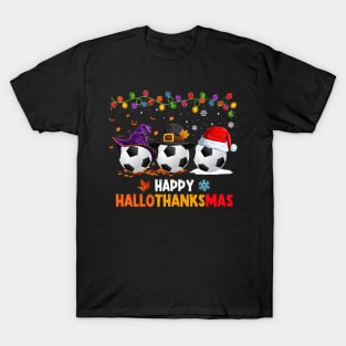 Soccer Costume Halloween Thanksgiving Christmas Happy Hallothanksmas T-Shirt